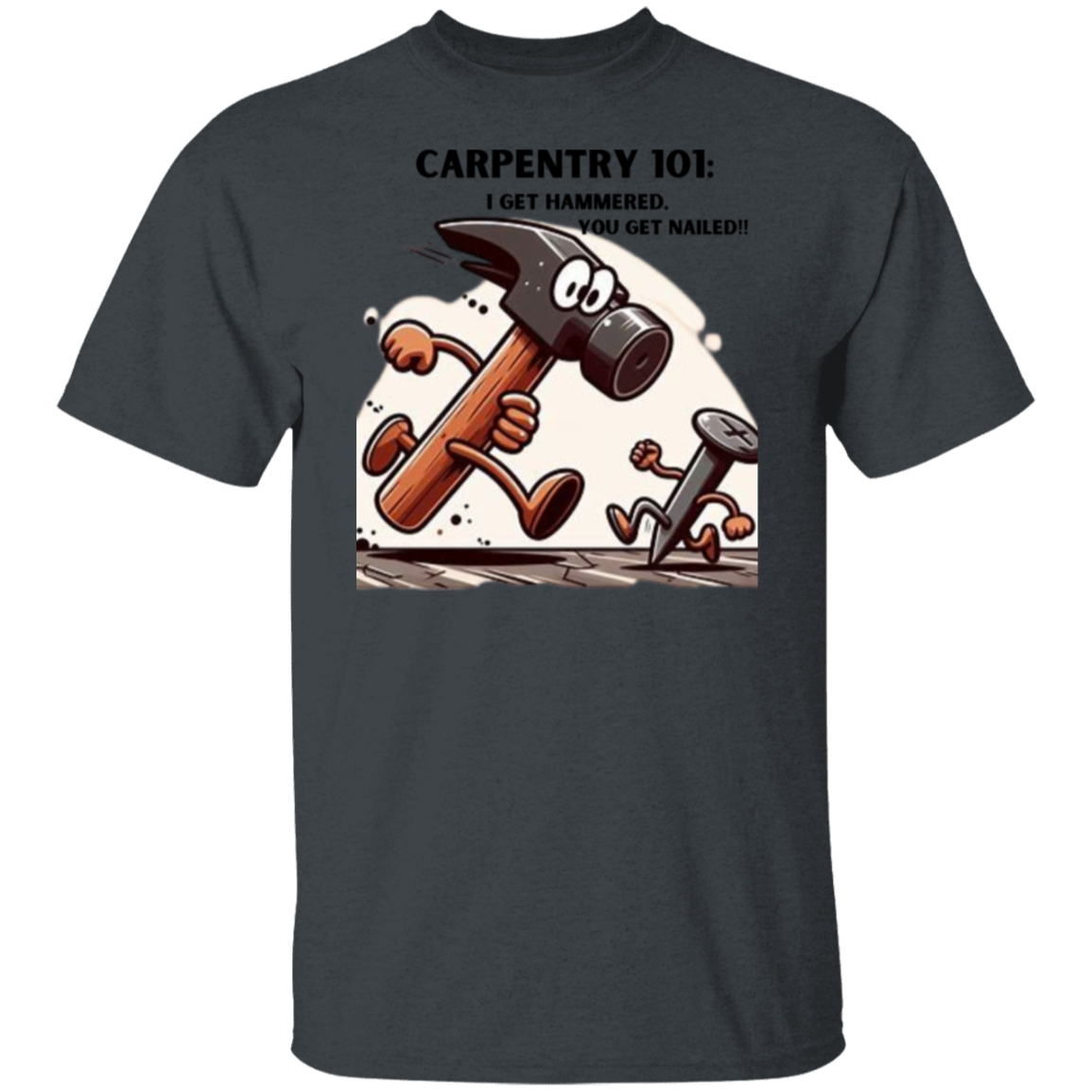 Hammer and Nail-Funny T-Shirt