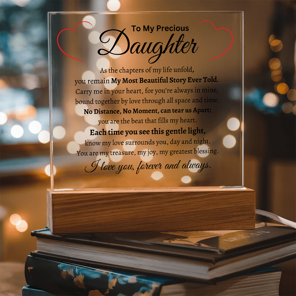 My Precious Daughter- Acrylic Plaque