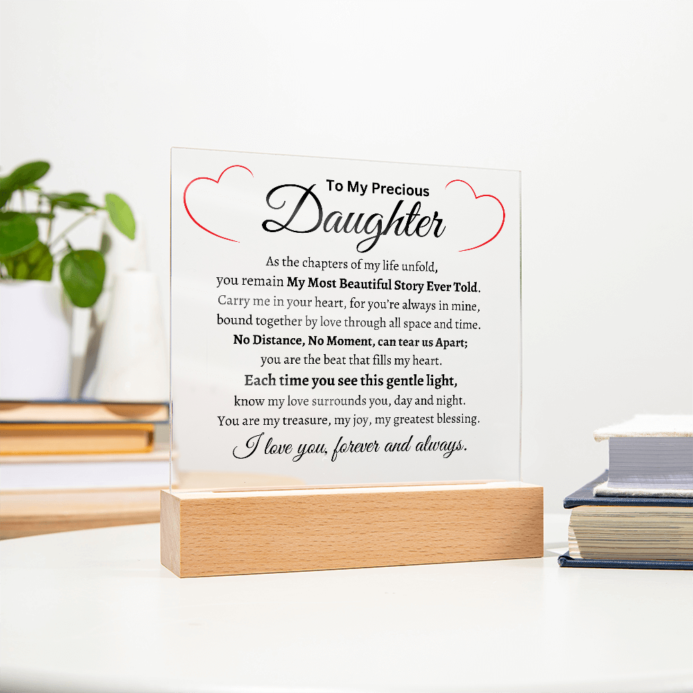 My Precious Daughter- Acrylic Plaque