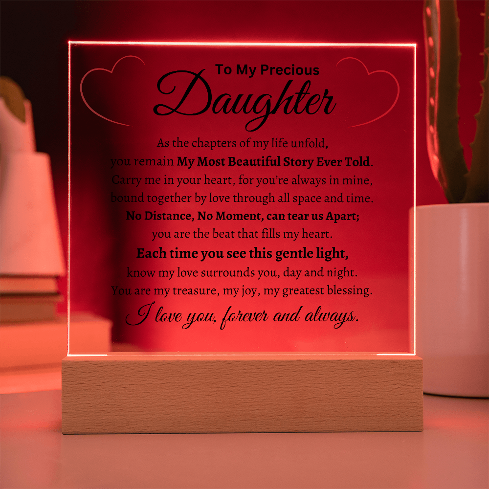 My Precious Daughter- Acrylic Plaque