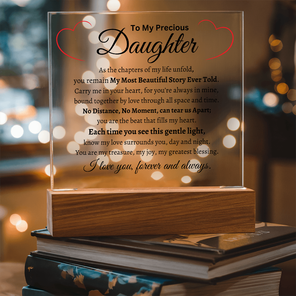 My Precious Daughter- Acrylic Plaque