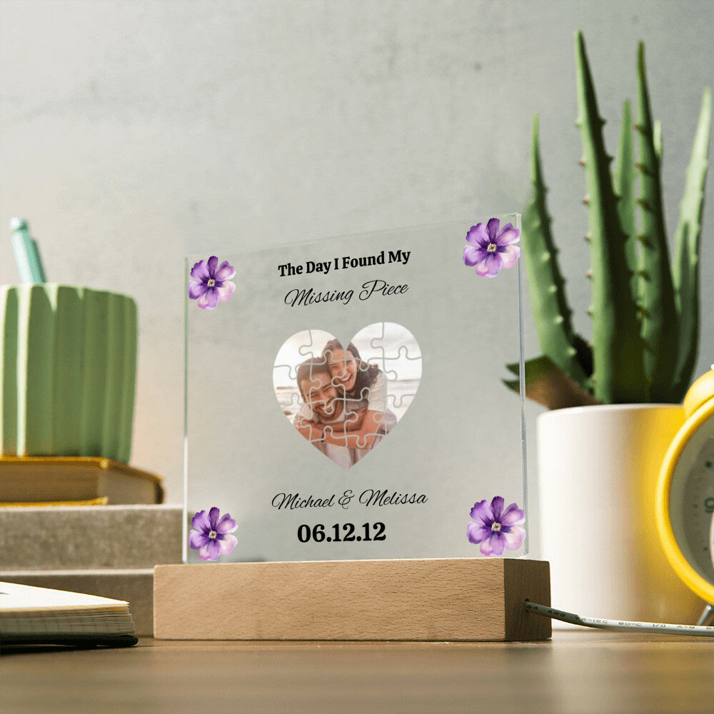 The Day I Found My Missing Piece - Personalized Acrylic Square Plaque
