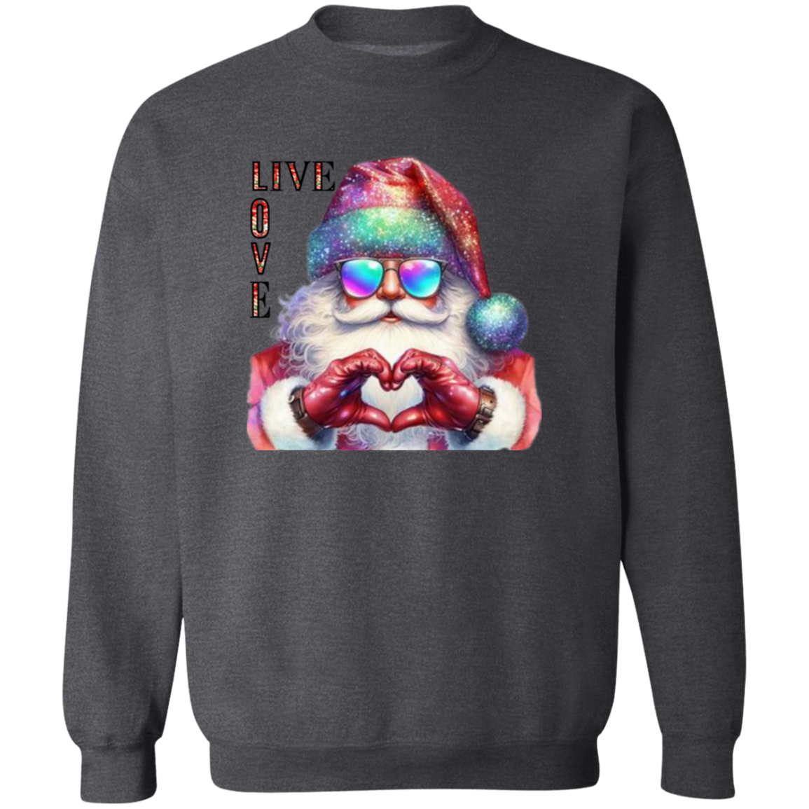 Live/Love Christmas  Crewneck Pullover Sweatshirt