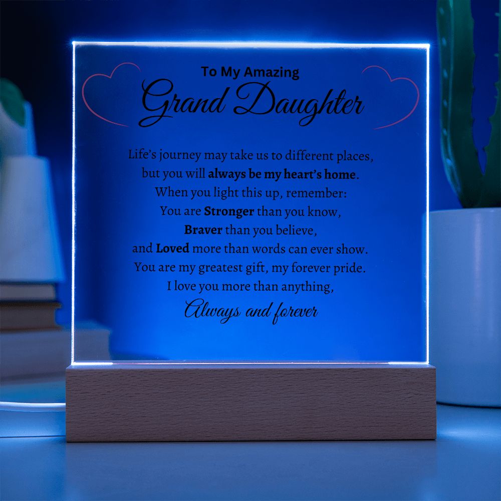 To My Amazing Grand Daughter - Acrylic Plaque