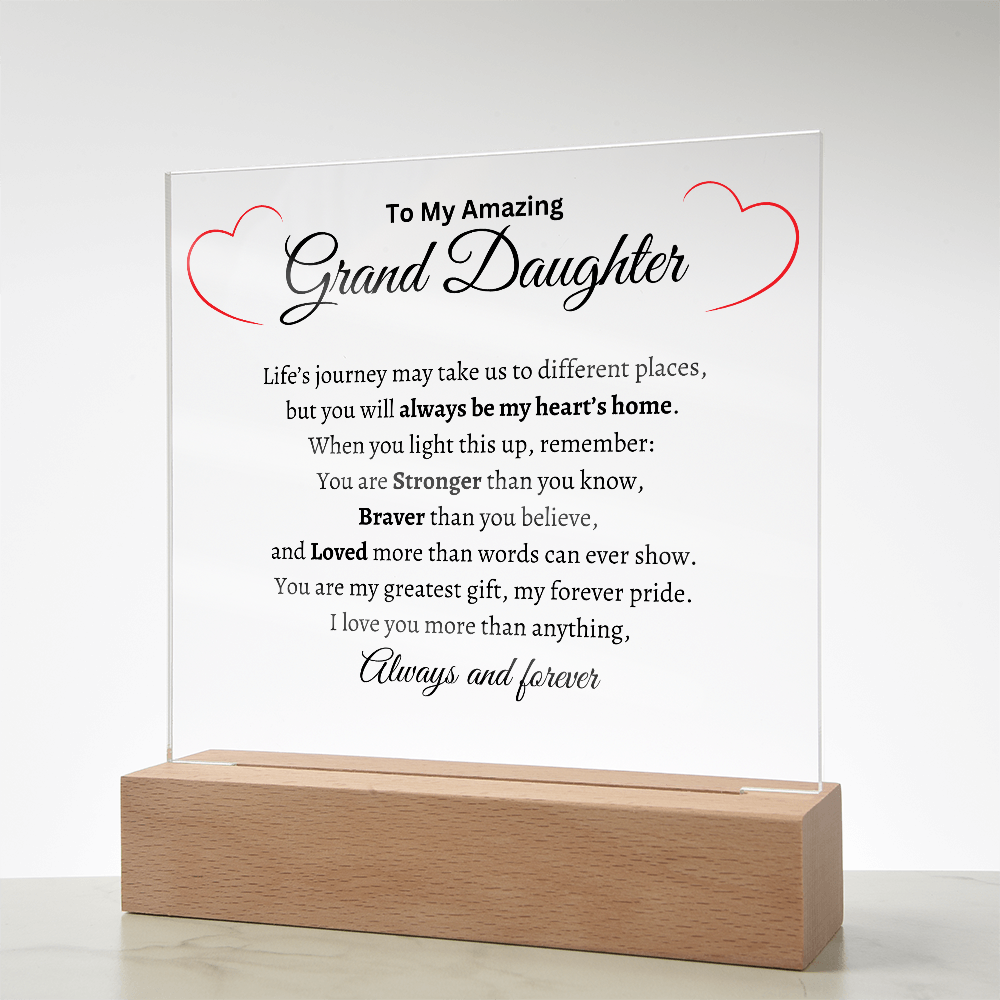 To My Amazing Grand Daughter - Acrylic Plaque