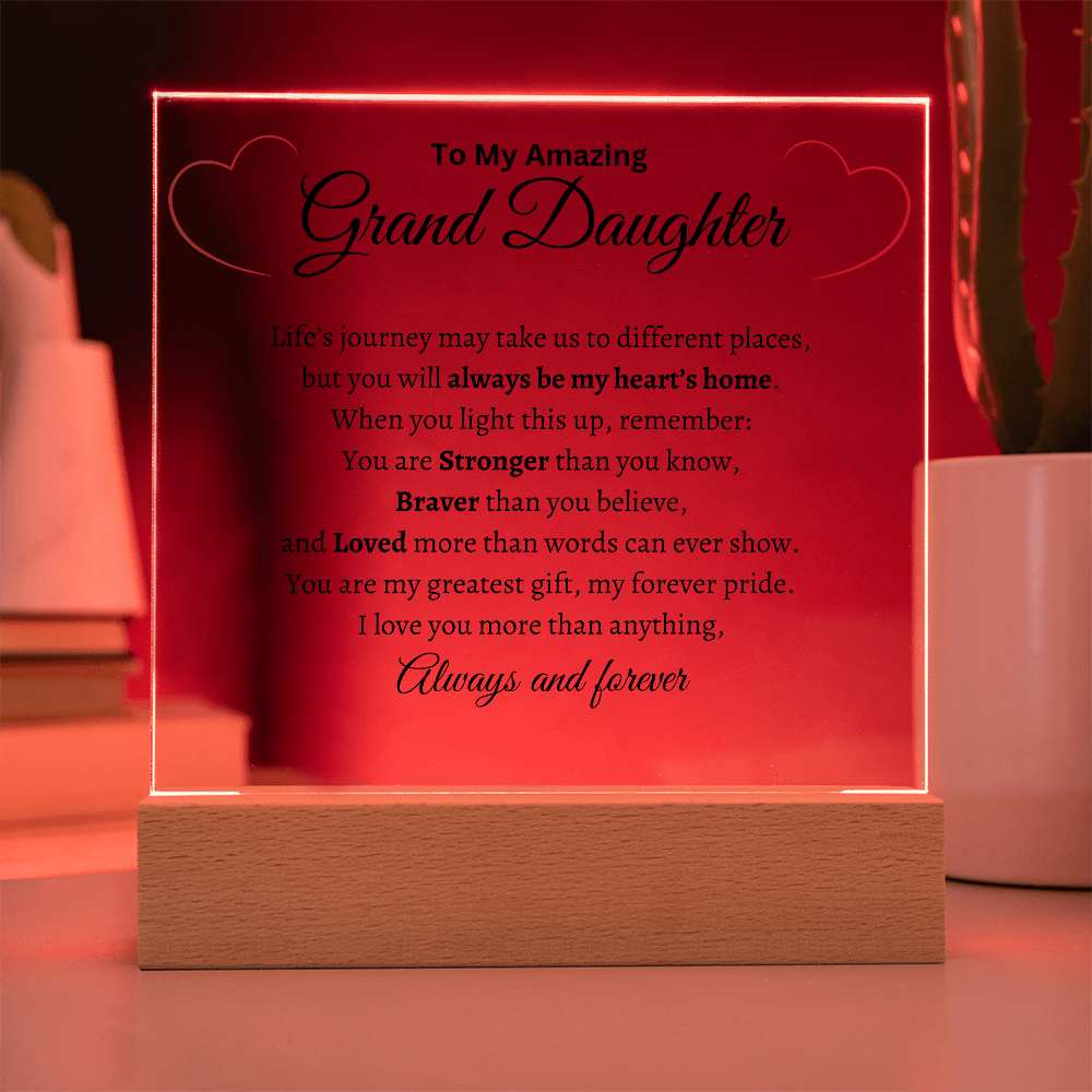 To My Amazing Grand Daughter - Acrylic Plaque